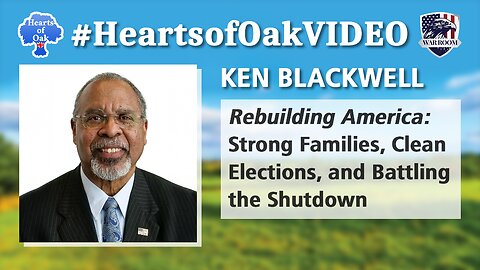 Ken Blackwell - Rebuilding America: Strong Families, Clean Elections, and Battling the Shutdown