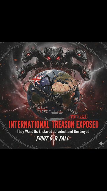 International Treason Exposed – They Want Us Enslaved, Divided, and Destroyed