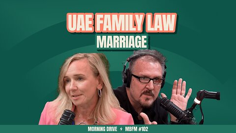 Morning Drive | UAE Family Law: Marriage | Mira Business FM