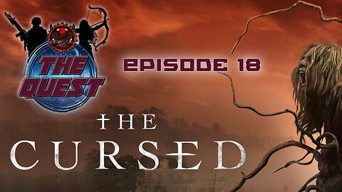 The Quest Reviews E18 - The Cursed