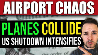 PLANES COLLIDE as Airports Grapple With Intense Government Shutdown
