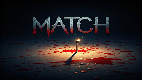 𝗠𝗮𝘁𝗰𝗵: The Last Match