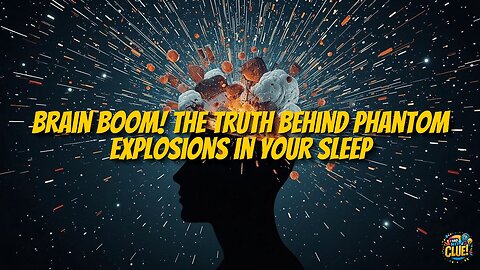 Exploding Head Syndrome: Understanding Phantom Mind Booms
