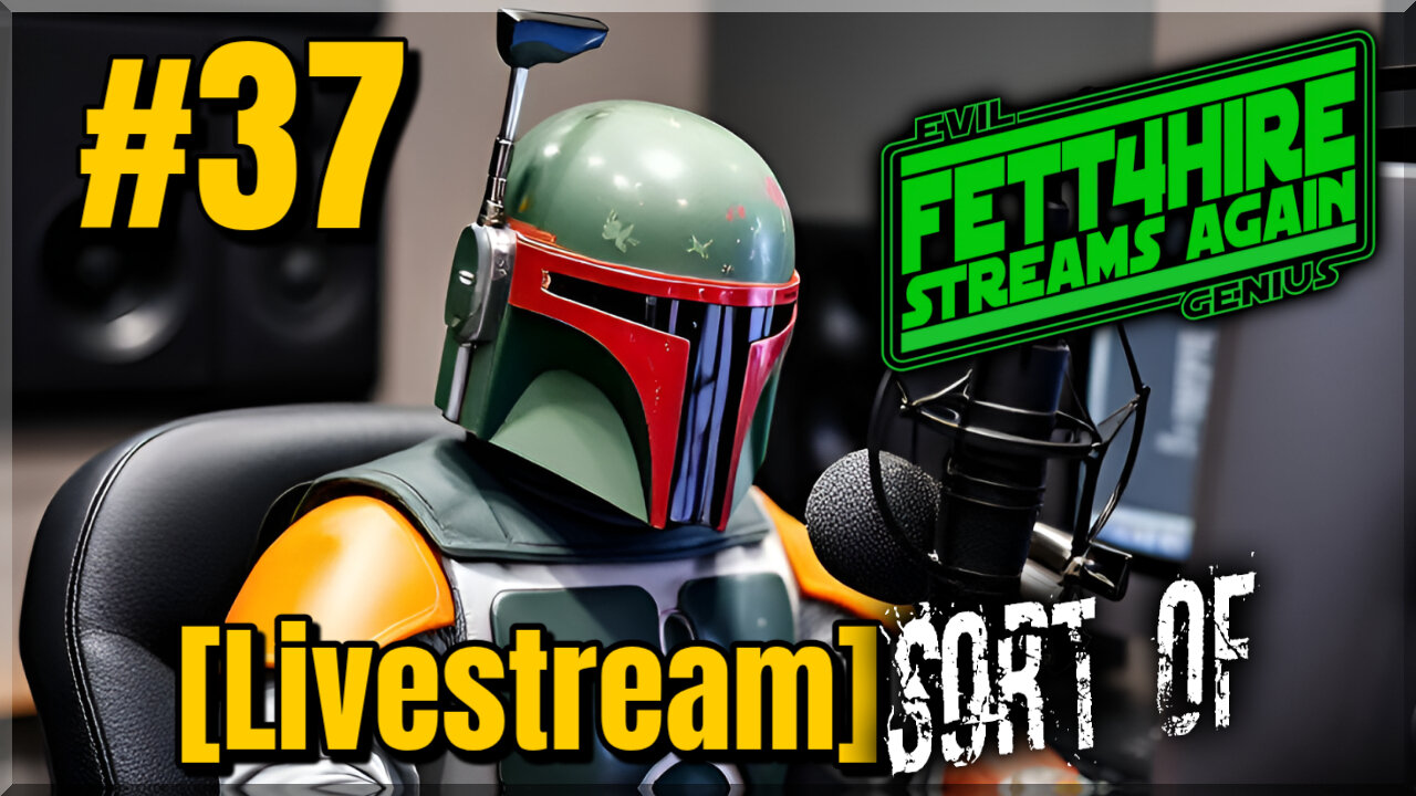 FSA #37 [Livestream] ...Sort of