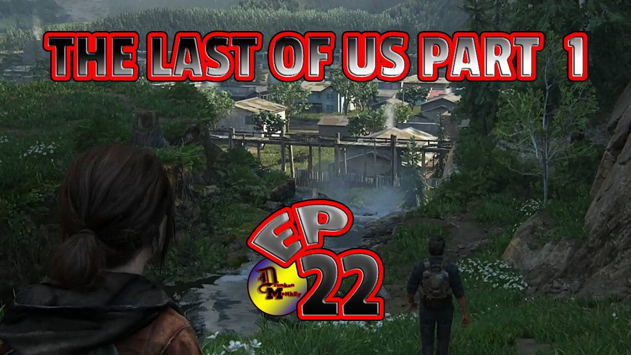 THE LAST OF US PART 1-- LET'S PLAY-- PART 22-- THE HOSPITAL