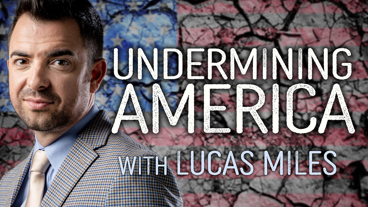 Undermining America - Lucas Miles on LIFE Today Live