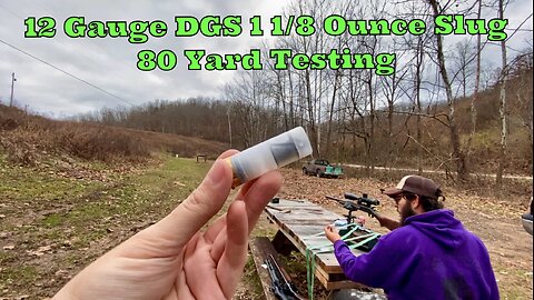 Are The 12GA DGS Slugs Good At 80 Yards?