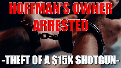 FFL Owner Arrested for THEFT!