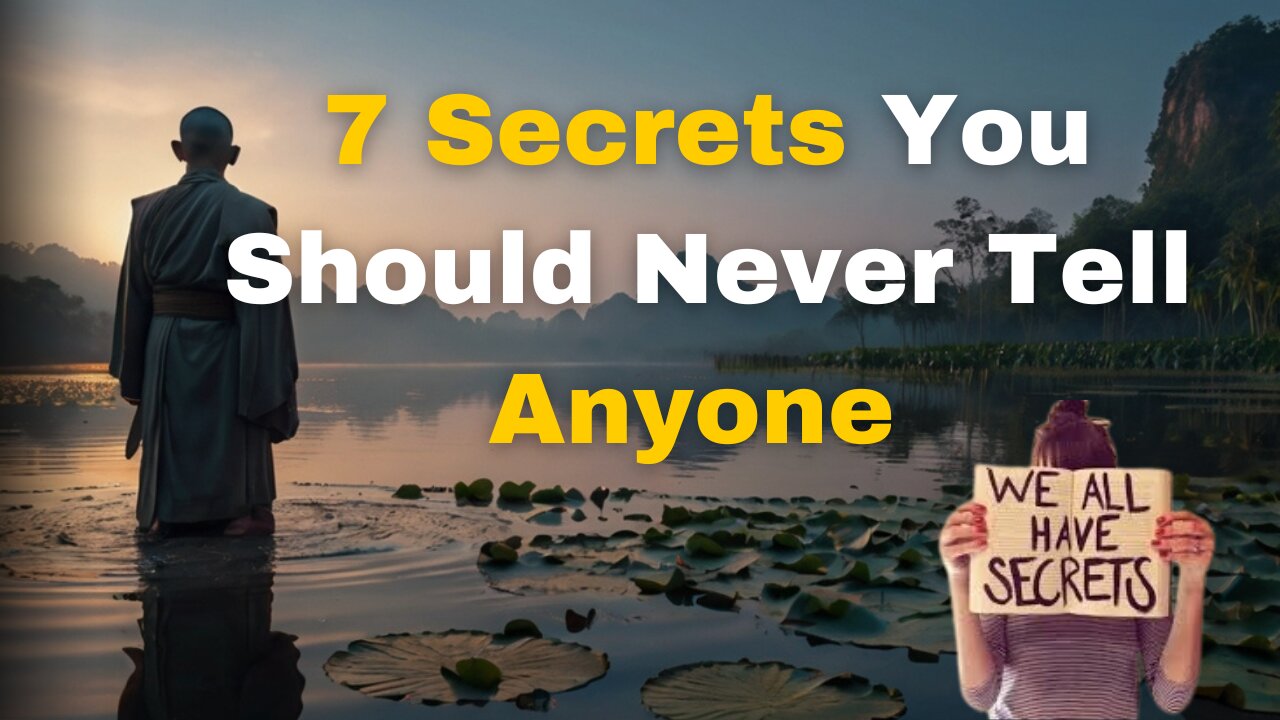 7 secret you should never tell anyone