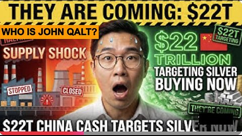 ASIAN GUY - THEY ARE COMING: $22T Chinese Cash Pile is Targeting Silver NOW (Factories Will Halt)