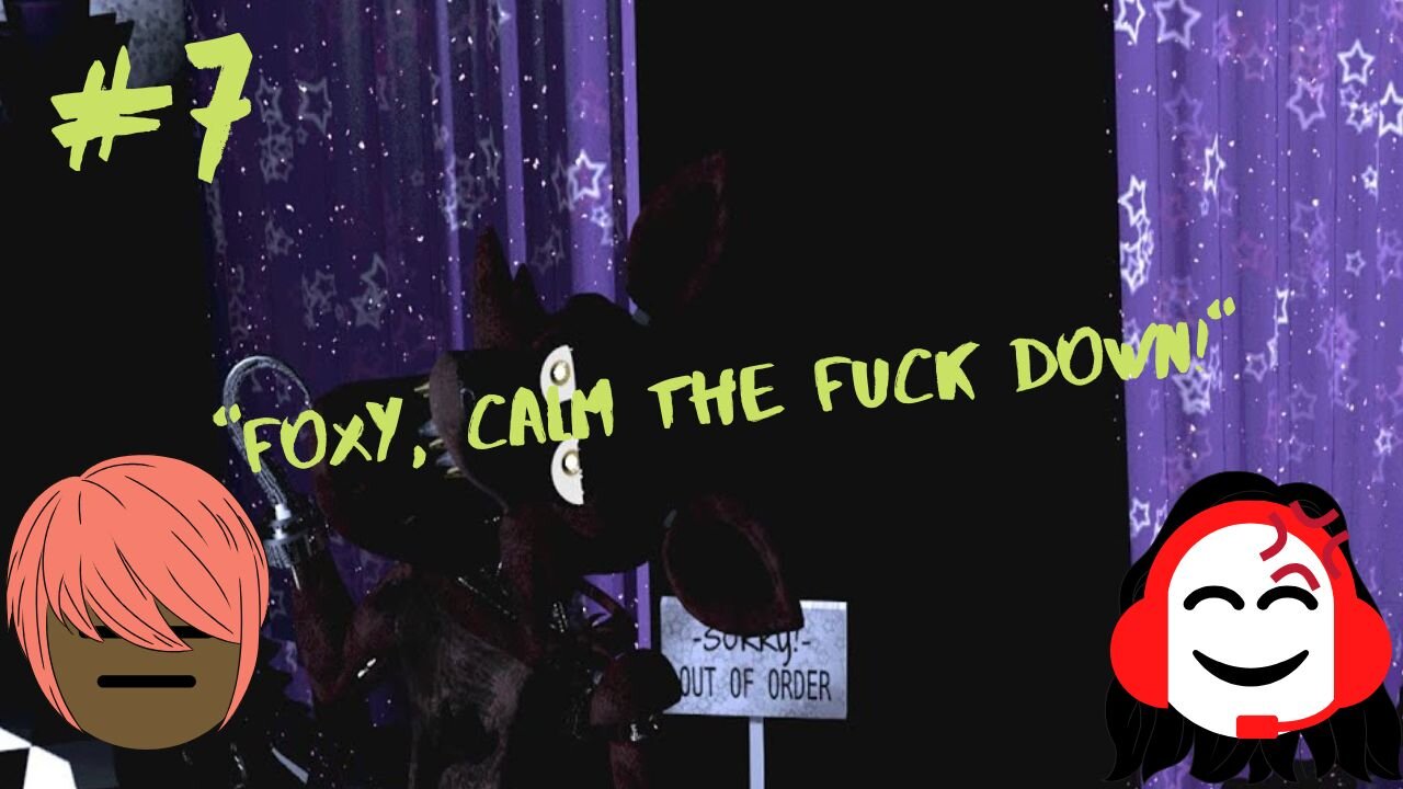 Let's Play: Five Nights At Freddy's Part 7