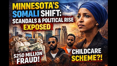 Minnesota's Somali Shift: Scandals & Political Rise Exposed