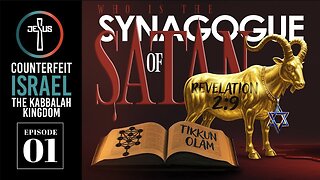 Counterfeit Israel | The Kabbalah Kingdom | Episode 1 | Synagogue of Satan