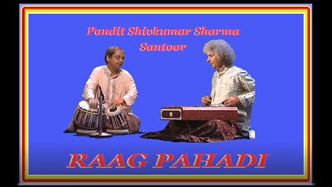 SHIVKUMAR SHARMA---RAAG PAHADI