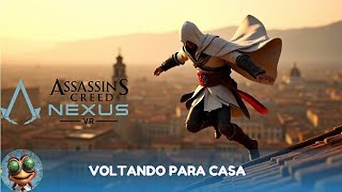Assassin's Creed Nexus VR | Voltando para casa