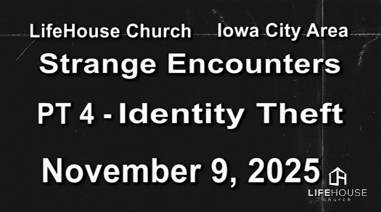 LifeHouse 110925–Andy Alexander “Strange Encounters” (PT4) Identity Theft