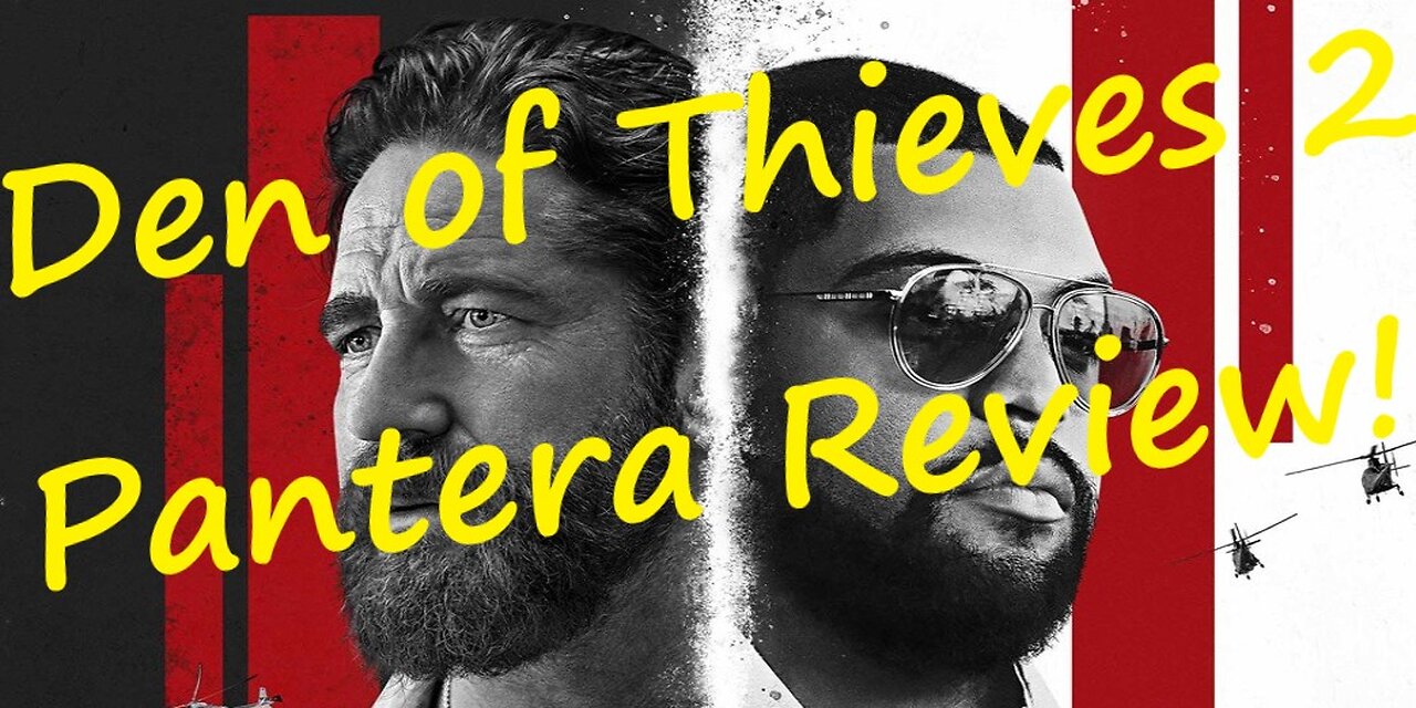 Den of Thieves 2 Pantera Review!