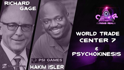 CR Ep 217: World Trade Center 7 w Richard Gage & Psychokinesis w Hakim Isler