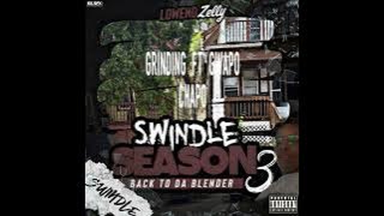 Lowend Zelly Ft Gwapo Chapo - Grinding