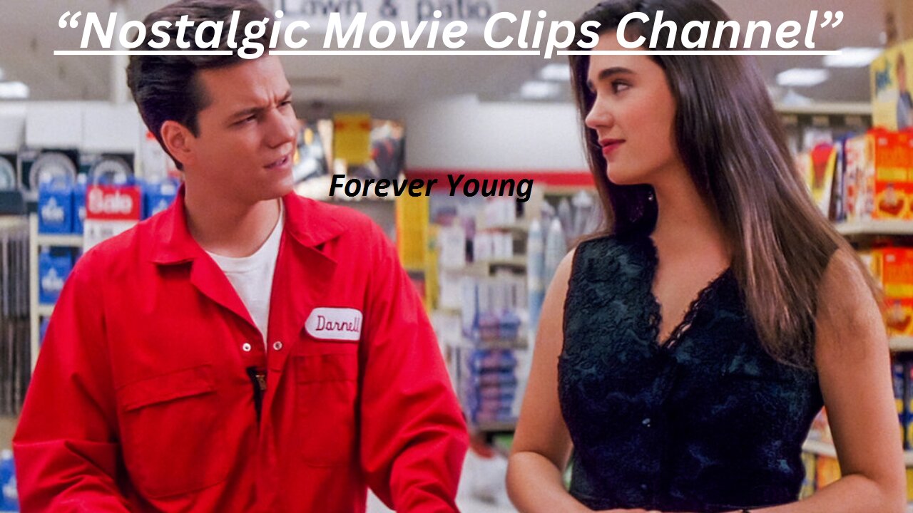 "Nostalgic Movie Clips" Career Oportunities Tribute With Forever Young by Alphaville