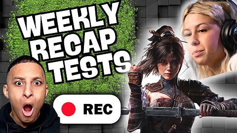 Testing New Things, Wuchang on Game Pass Day One, Hawk Tuah is Back: Weekly Recap #Ep4