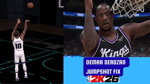 DeMar DeRozan Jumpshot Fix NBA 2k26