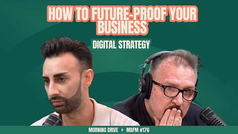 Morning Drive | How to Future-Proof Your Business: Digital Strategy | Mira Business FM