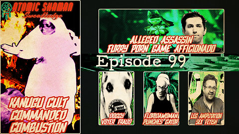 Ep 99: Kanugu Cult Commanded Combustion