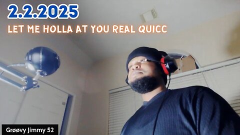 2.2.2025 - Groovy Jimmy Corporation - Let me holla at you real quicc