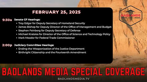 Badlands Media Special Coverage: February 25, 2025 - 9:30AM ET