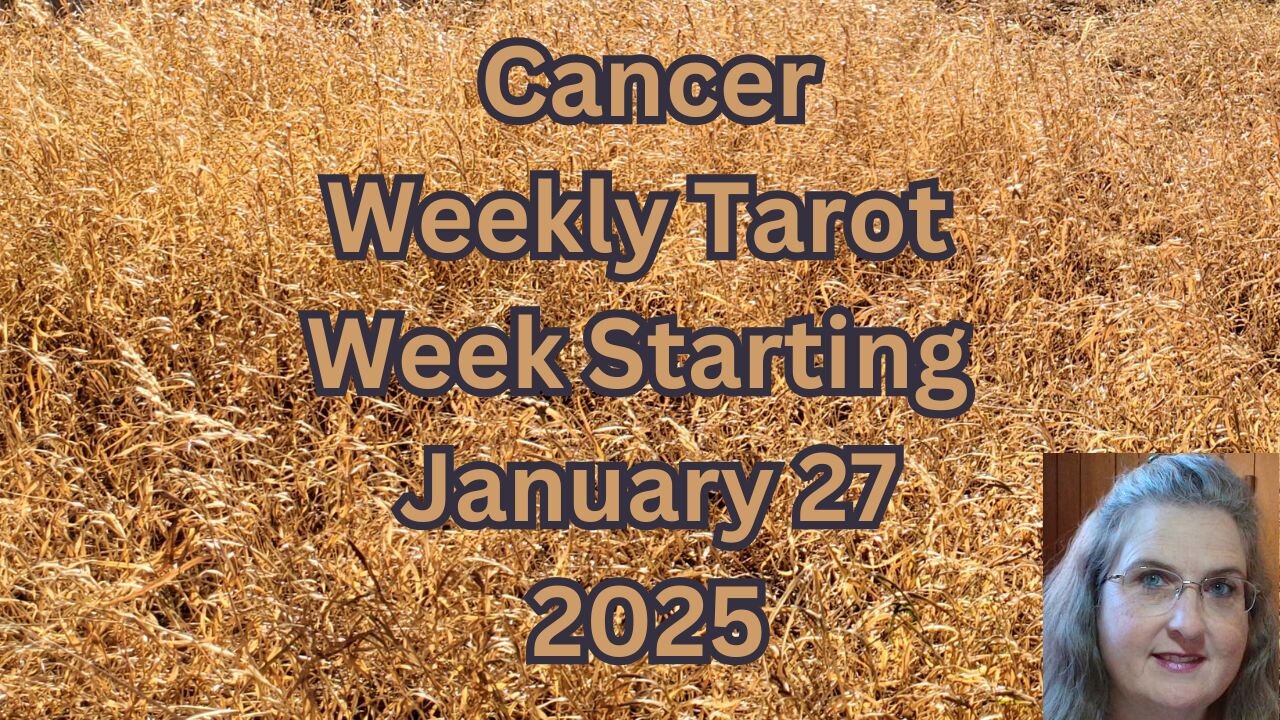 Cancer Jan 27 thru Feb 2, 2025 ~ Amista Bennett Weekly Tarot Forecast