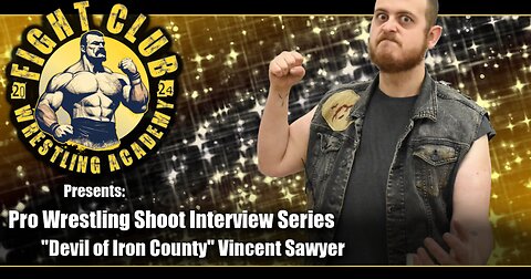 Vincent Sawyer Shoot Interview, Ep. 11