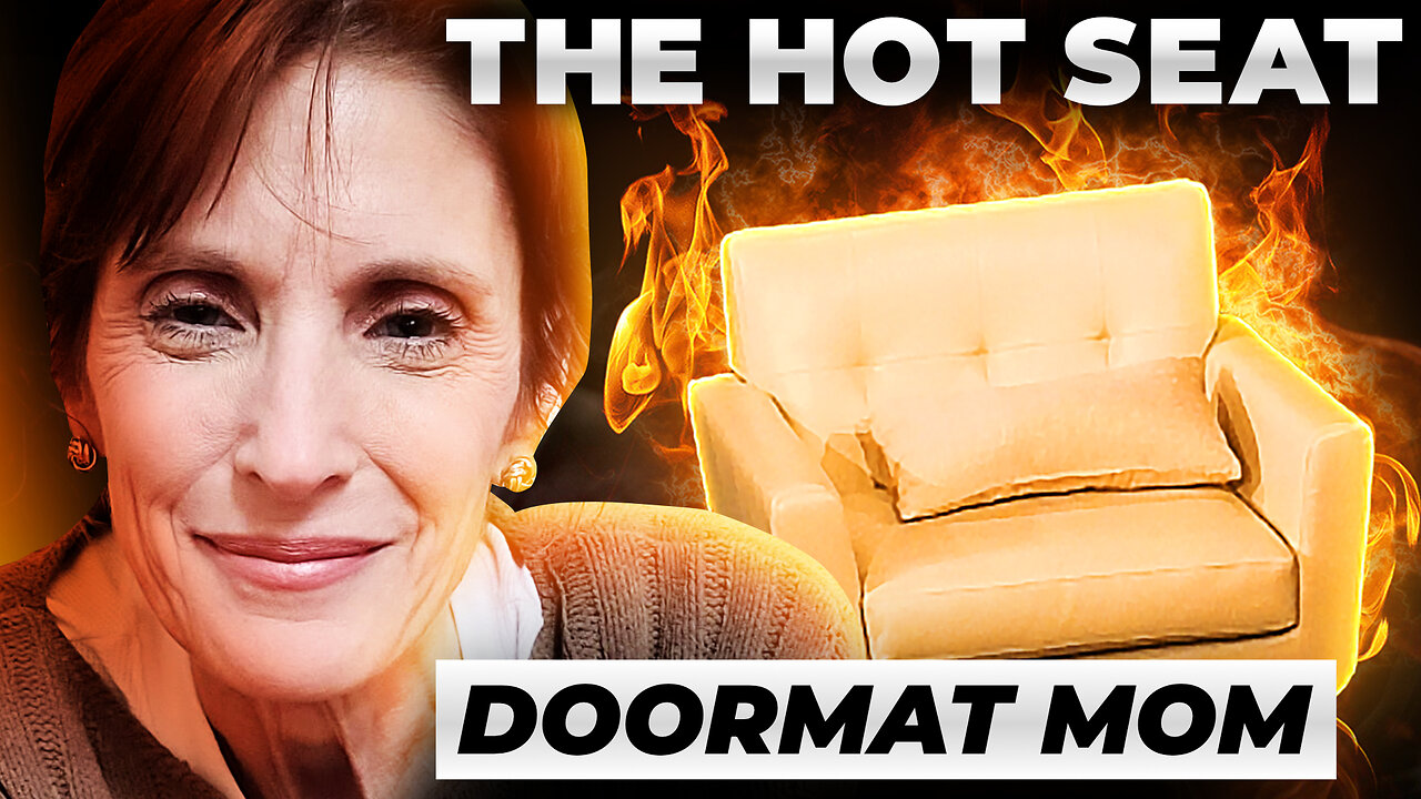 🔥 THE HOT SEAT with Doormat Mom!