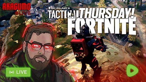 🔴 LIVE - AKAGUMO - TACTICAL THURSDAY! #7 - FORTNITE