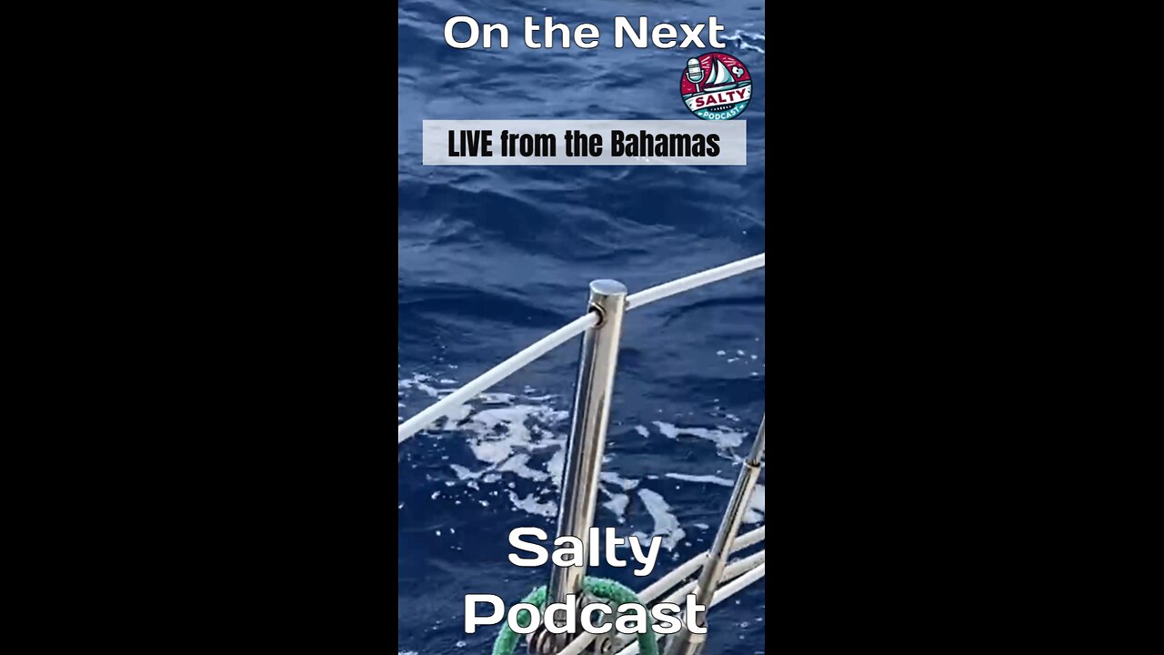 Salty Podcast #53 ⛵ Teaser Alert! 🌊 Set sail with Dennis Jay & S/V Delta Blues! 🎶⚓