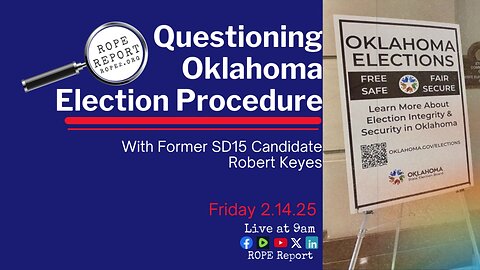 Questioning Oklahoma Election Procedure with former SD15 candidate Robert Keyes