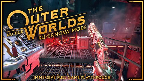 The Outer Worlds - Day 9 | Supernova Mode, No HUD | Immersive Full Game Playthrough