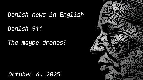 Danish news in English - Danish 911 / the maybe drones