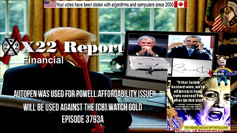 Ep 3793a - Autopen Was Used For Powell,Affordability Issue Will Be Used Against The [CB],Watch Gold