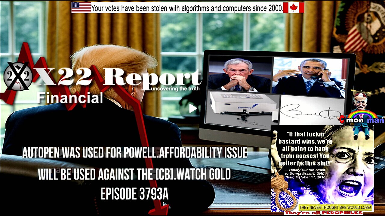Ep 3793a - Autopen Was Used For Powell,Affordability Issue Will Be Used Against The [CB],Watch Gold