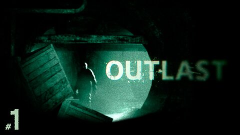 OUTLAST | DIFICULTAD PESADILLA #1