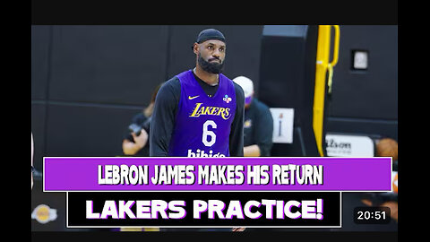 LAKERS PRACTICE: LeBron makes his return to the lakers first team training