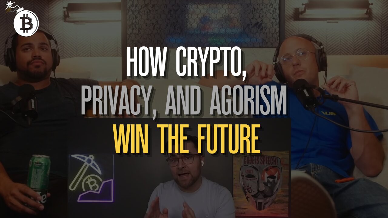 How Crypto, Privacy, and Agorism Win the Future