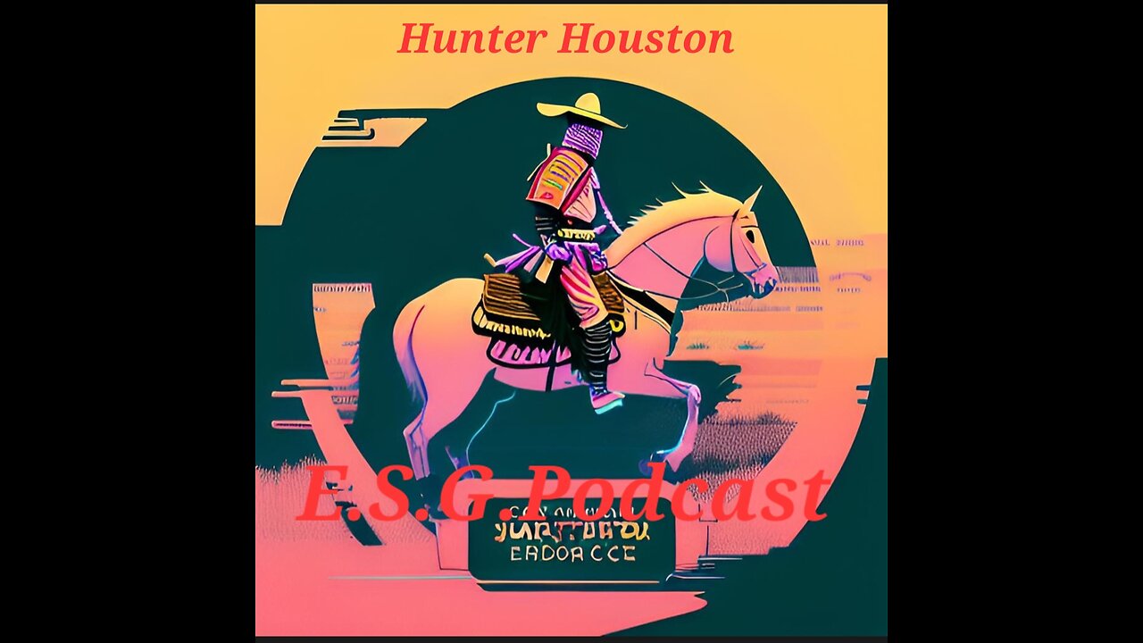 Hunter Houston esg. podcast episode 47