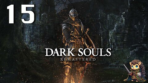 Painted World of Ariamis & Darkmoon Tomb - Dark Souls: Remastered BLIND [15] 