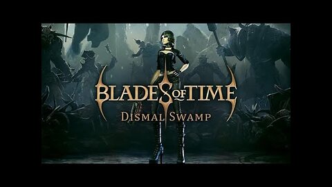 BLADES 🔪 OF TIME ⌚ DISMAL SWAMP 💦 DLC GAMEPLAY HELP MICHELLE 👧 WHEN SHUTTLE 🚀 CRASHLANDS IN SWAMP 💦