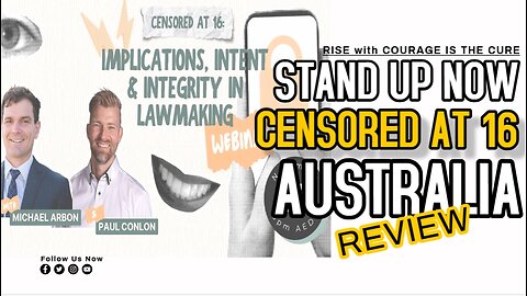 PODCAST RISE | CENSORED AT 16 Stand Up Now Australia Webinar Review