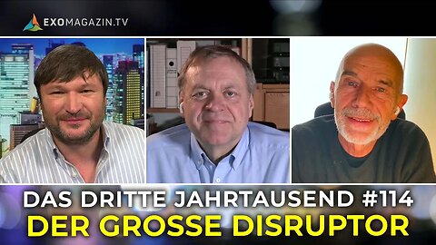 26.2.2025🇩🇪 🇦🇹 🇨🇭👉EXO-MAGAZIN 114👈DER GROSSE DISRUPTOR｜ 🇪🇺Das 3.Jahrtausend🇪🇺