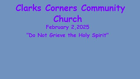 02/02/2025 Do Not Grieve the Holy Spirit