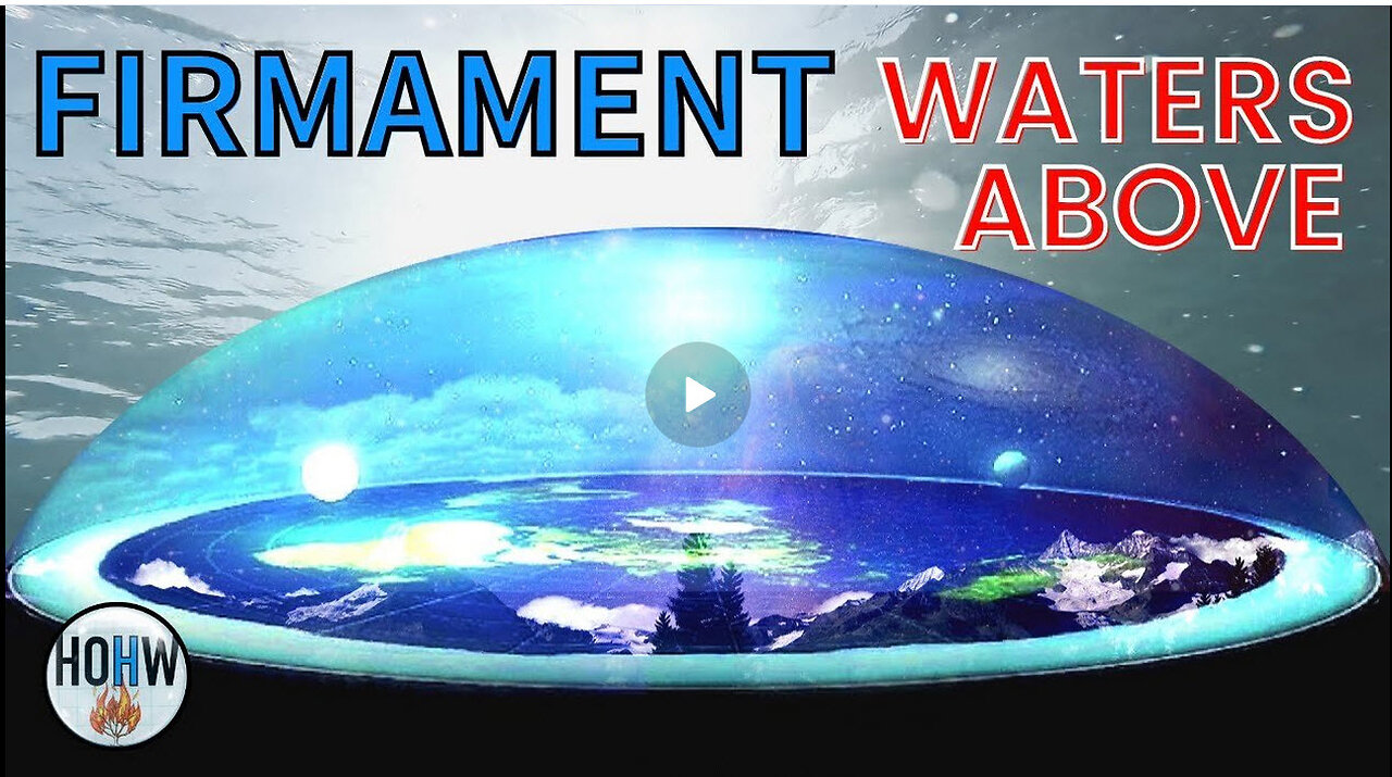 The FIRMAMENT | Waters Above?!